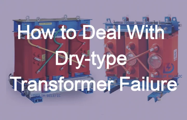 How to Deal With Dry-type Transformer Failure