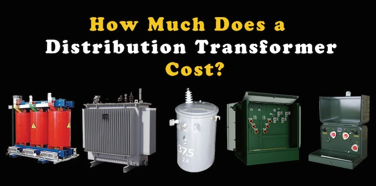 How Much Does a Distribution Transformer Cost?
